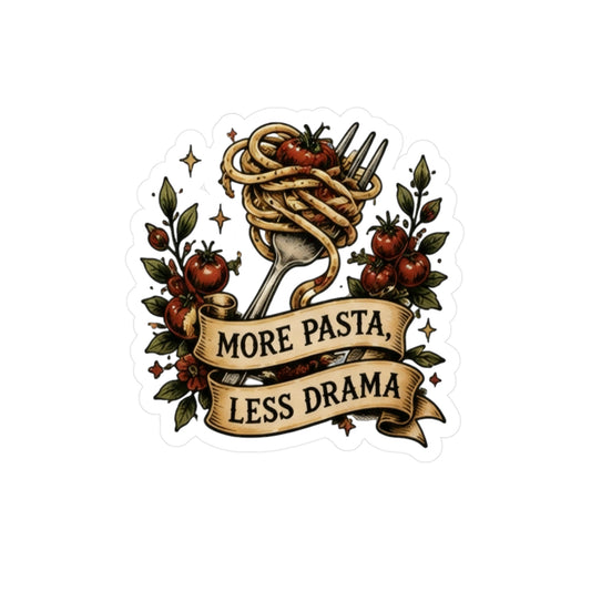 More Pasta, Less Drama Vinyl Decals